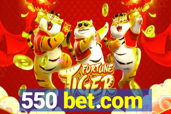 550 bet.com